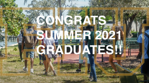 This image had a text that says Congrats Summer 2021 Graduates! It's overlaid on a transparent FIU logo that is in front of students walking through a Miami Beach Park